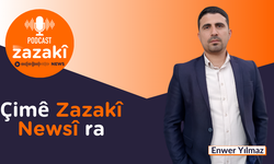 🎙️PODCAST: Çimê Zazakî Newsî ra bîyayîşê peyênî