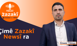 🎙️PODCAST: Çimê Zazakî Newsî ra (12)