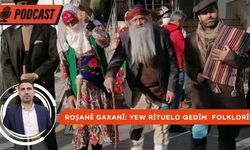 PODCAST: Roşanê Gaxanî: Yew rituelo qedîm û folklorîk