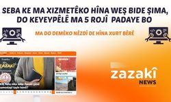 Seba xizmeto hîna baş ma 5 rojî mabên danê
