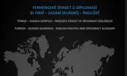 Bi Zazakî "Ferhengekê Sîyaset û Dîplomasî "vejîyayo