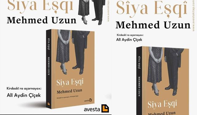 Sîya Eşqî: Eserê Mehmed Uzunî êdî bi Zazakî yo