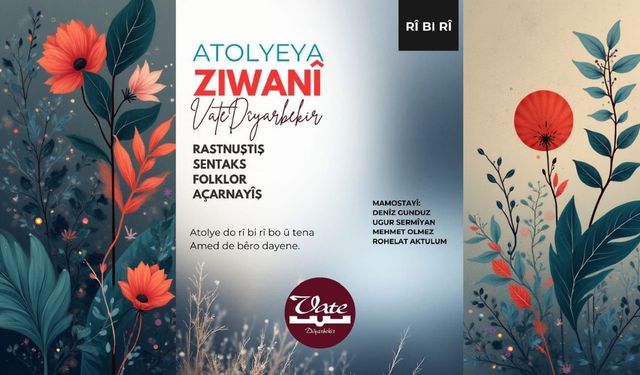 Vate, Dîyarbekir de atolyeya ziwanî ya bi Zazakî akeno