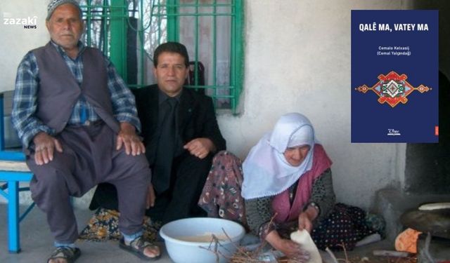 Eserêkê Zazakî yê Cemalê Kelxesî: Qalê Ma, Vatey Ma