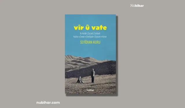 Seyîtxan Kuridjî ra xebatêka Zazakî; Vîr û Vate