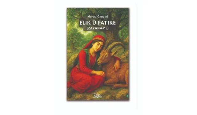 Kitabê Murad Canşadî: Elik û Fatike (Zazaname)