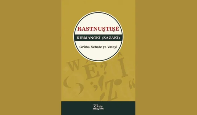 Kitabê rastnuştişê Zazakî: Biwane, bimuse