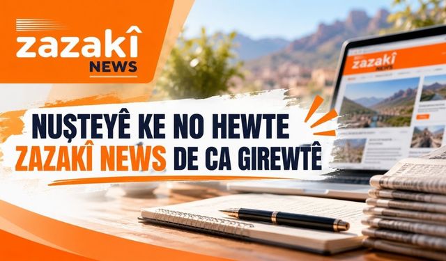 Nuşteyê ke no hewte Zazakî News de ca girewtê