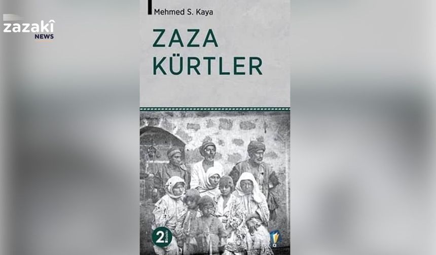 Derheqê Kitabê "Zaza Kürtler" ê Mehmed S. Kayayî de