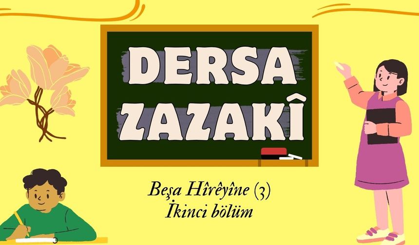 Dersa zazakî de beşa hîrêyîne weşan de ya