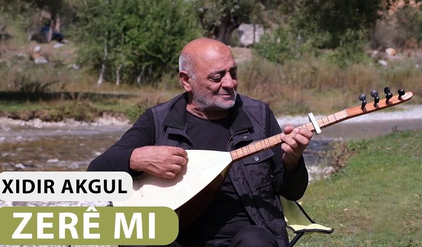 Hozananê Dêrsimî ra Xidir Akgul