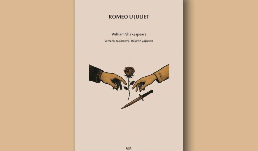 Eserê naskerde yê dinya ‘Romeo u Julîet’ êdî bi Zazakî yo