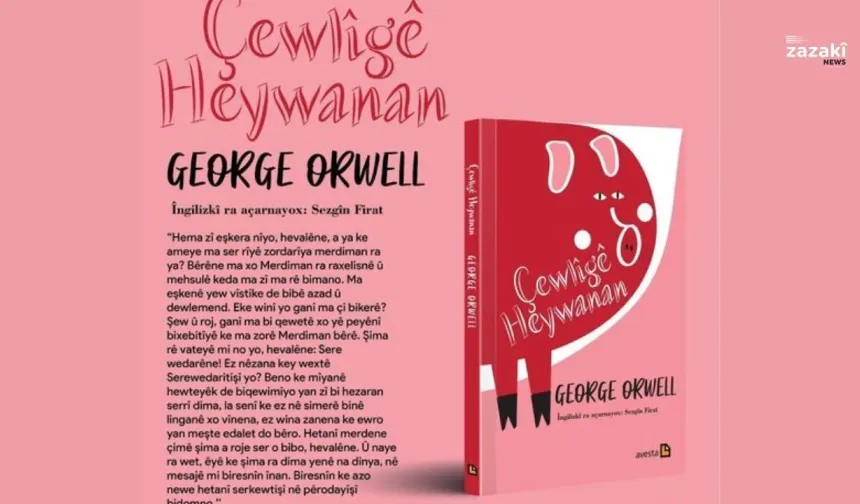 Kitabê 'Çewlîgê Heywanan' bi zazakî